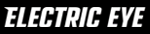 electric-eye electric eye
