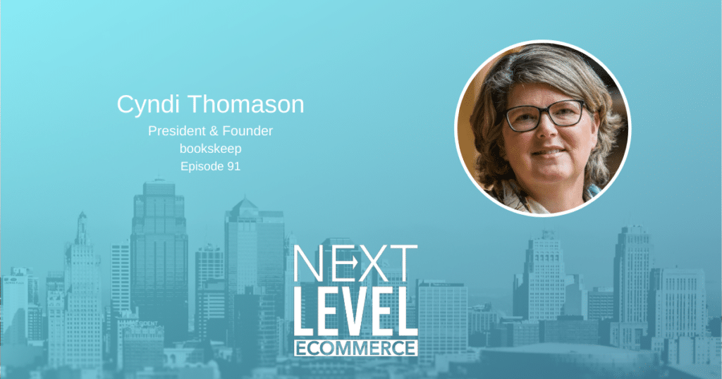 Profit First For eCommerce Sellers with Cyndi Thomason and Next Level eCommerce
